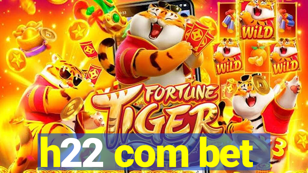 h22 com bet